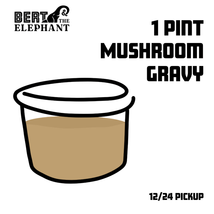 Mushroom Gravy Add-on - Pint 12/24 Pickup